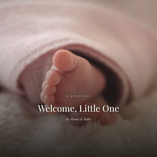 Welcome, Little One (new baby keepsake)